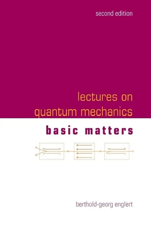 Lectures on Quantum Mechanics: Volume 1: Basic Matters 2nd Edition
