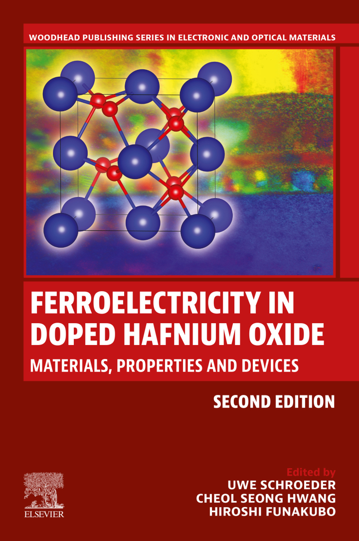 Ferroelectricity in Doped Hafnium Oxide: Materials, Properties and Devices