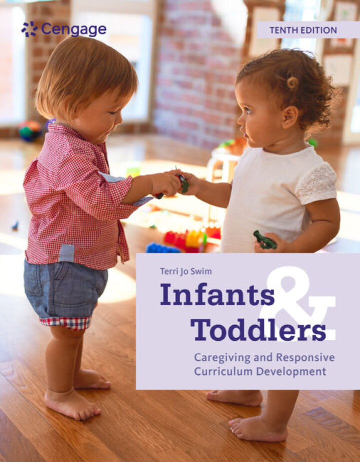 Infants and Toddlers: Caregiving and Responsive Curriculum Development 10th Edition
