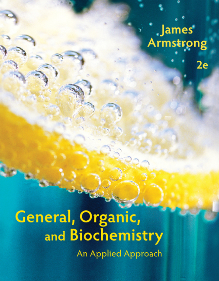 General, Organic, and Biochemistry: An Applied Approach 2nd Edition