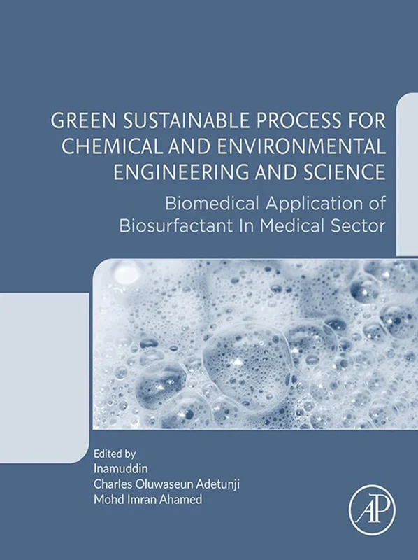 Green Sustainable Process for Chemical and Environmental Engineering and Science: Biomedical Application of Biosurfactant in Medical Sector