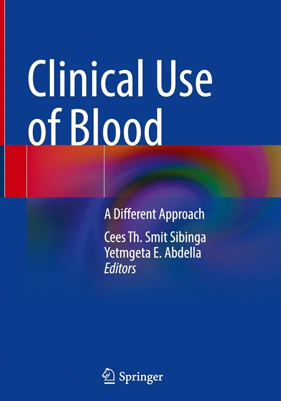 Clinical Use of Blood: A Different Approach