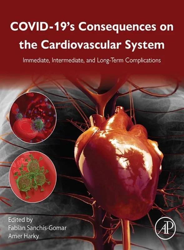 COVID-19’s Consequences on the Cardiovascular System: Immediate, Intermediate, and Long-Term Complications