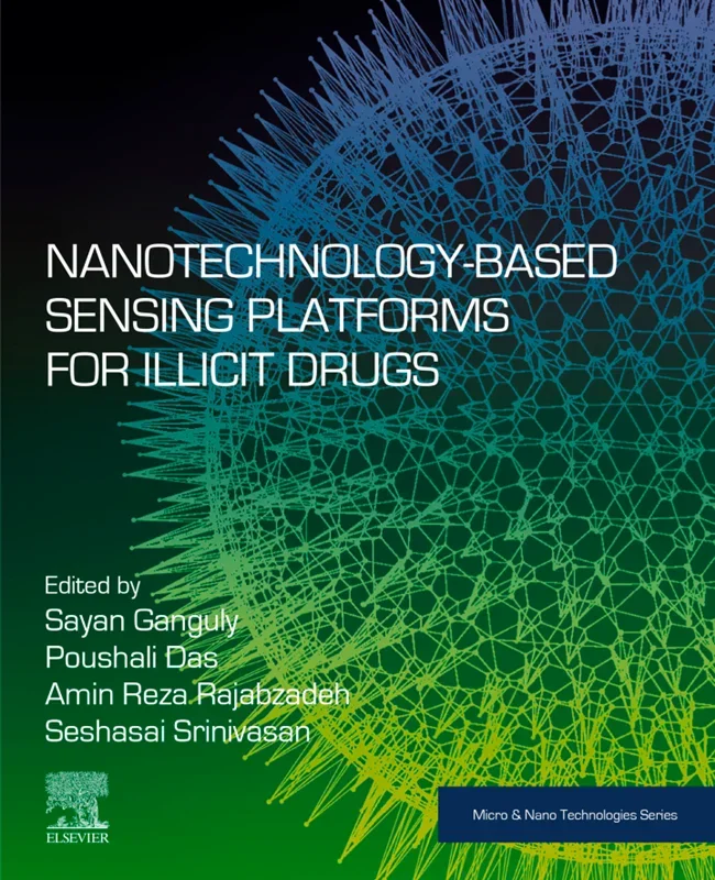 Nanotechnology-Based Sensing Platforms for Illicit Drugs (Micro and Nano Technologies)