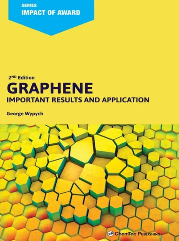 Graphene: Important Results and Applications 2nd Edition
