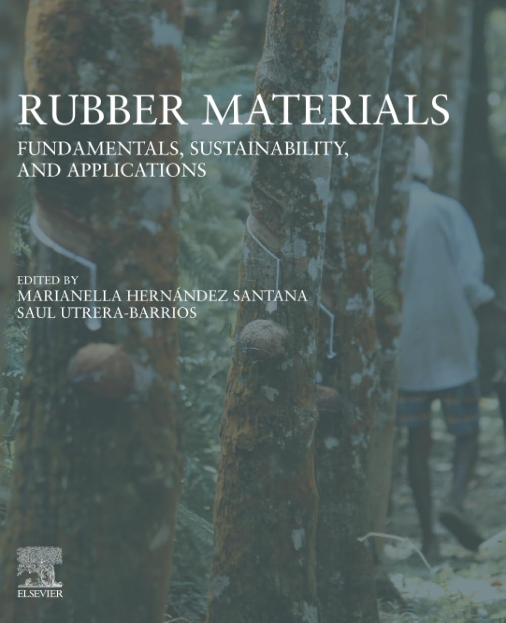 Rubber Materials: Fundamentals, Sustainability, and Applications