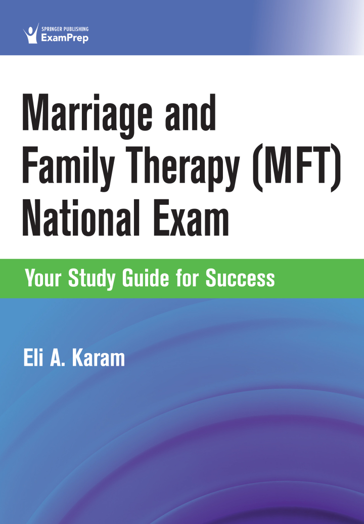 Marriage and Family Therapy (MFT) National Exam: Your Study Guide for Success