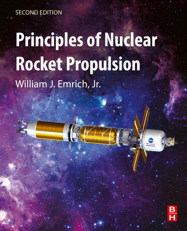 Principles of Nuclear Rocket Propulsion 2nd Edition