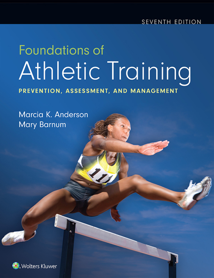 Foundations of Athletic Training: Prevention, Assessment, and Management 7th Edition
