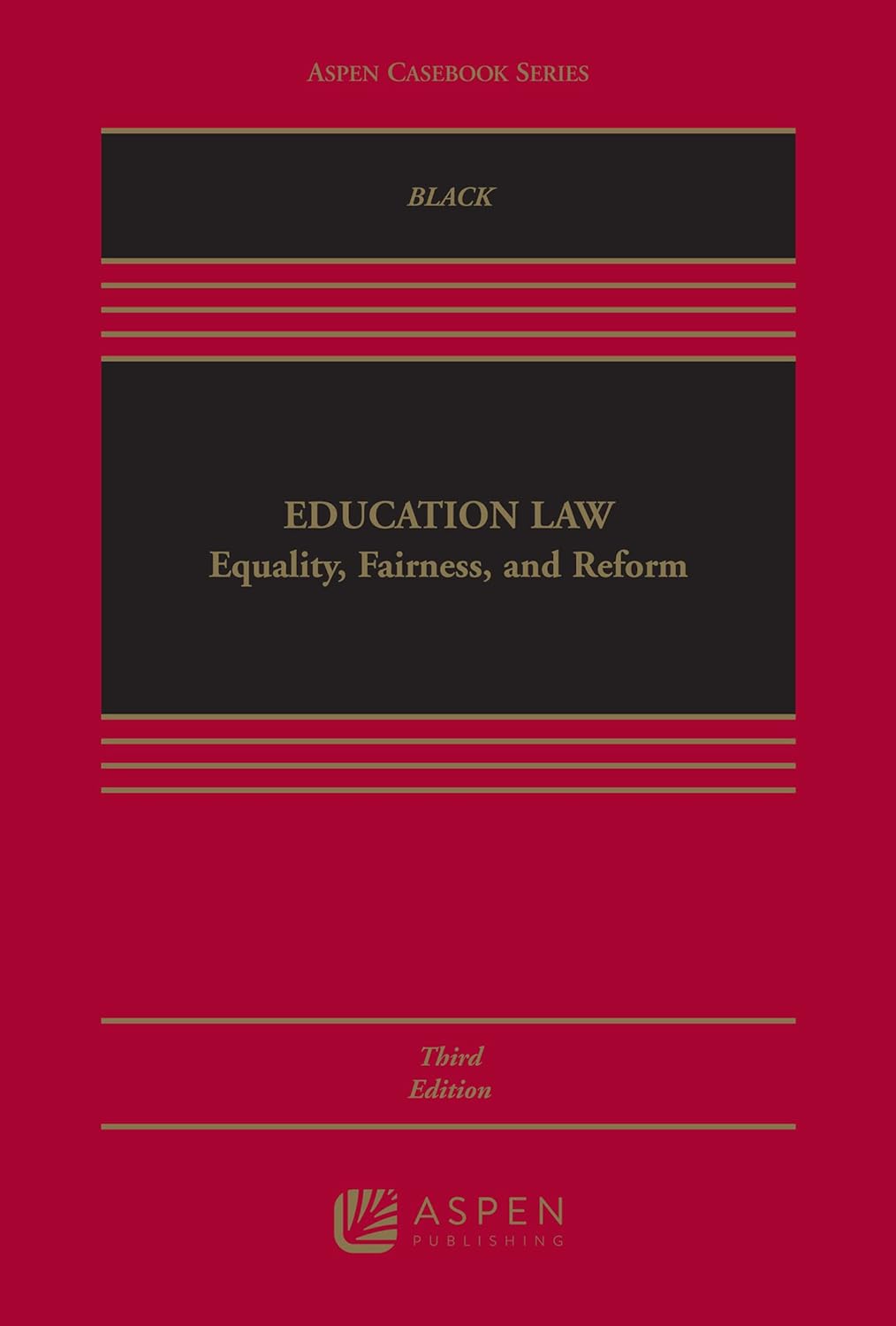 Education Law: Equality, Fairness, and Reform 3rd Edition