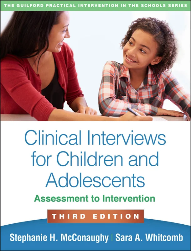 Clinical Interviews for Children and Adolescents: Assessment to Intervention 3rd Edition