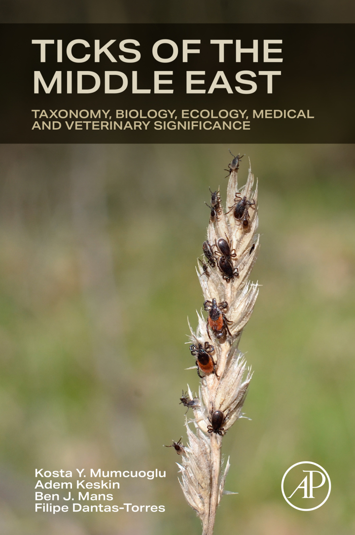 Ticks of the Middle East: Taxonomy, Biology, Ecology, Medical, and Veterinary Significance