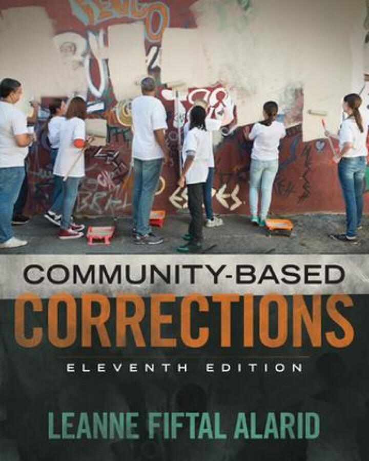 Community Based Corrections 11th Edition by Leanne Fiftal Alarid