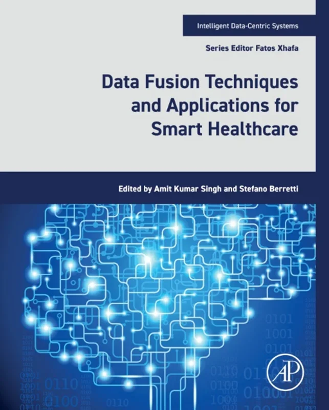 Data Fusion Techniques and Applications for Smart Healthcare