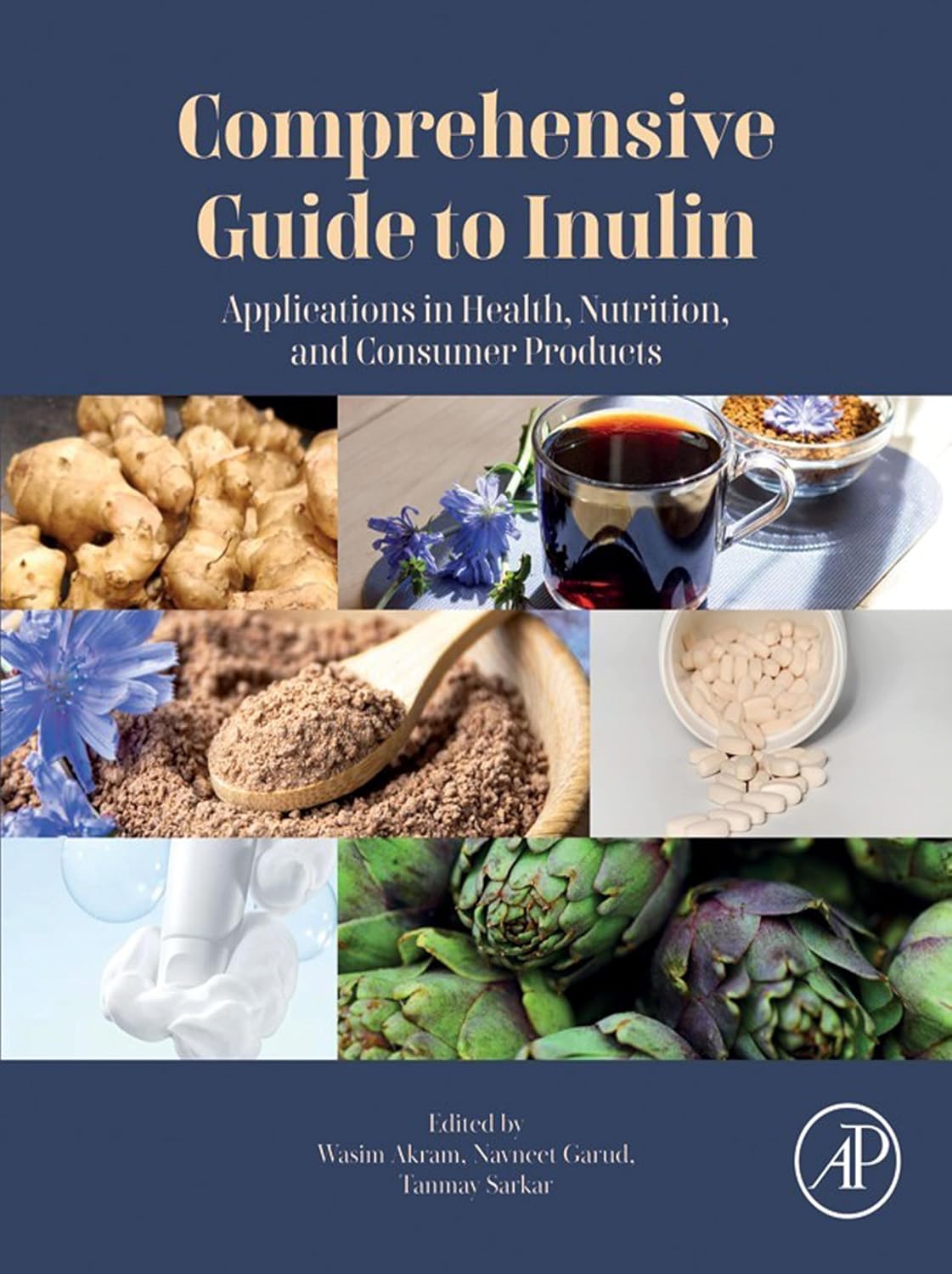 Comprehensive Guide to Inulin: Applications in Health, Nutrition and Consumer Products