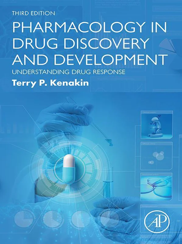 Pharmacology in Drug Discovery and Development: Understanding Drug Response 3rd Edition