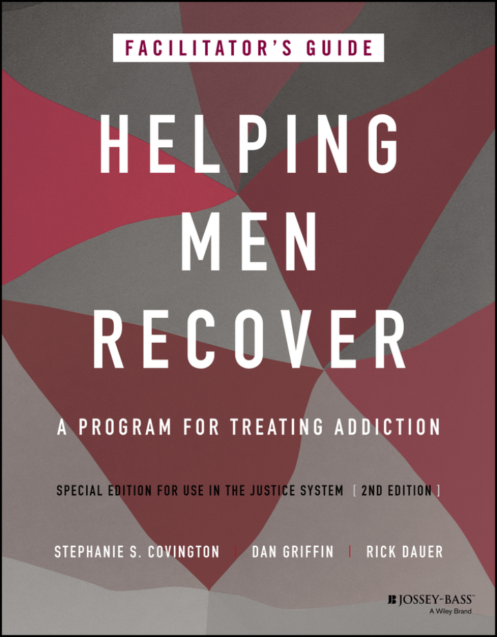 Helping Men Recover: A Program for Treating Addiction, Special Edition for Use in the Justice System, Facilitator's Guide